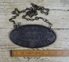 Plaque Please Close the Gate & Chain Antique Cast Iron 180mm TBD