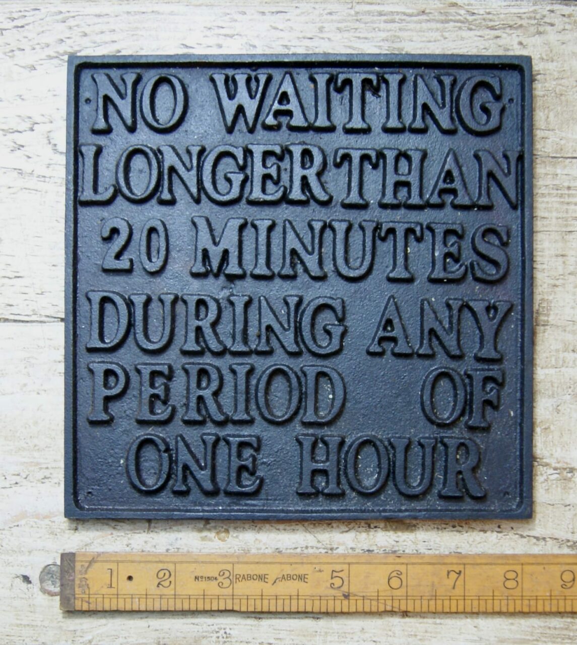 Plaque NO WAITING (20 minutes) Painted Cast Iron 250mm x 200mm