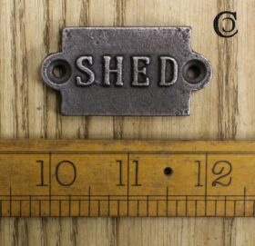 Plaque SHED Antique Iron 40mm x 30mm (East of India) TBD