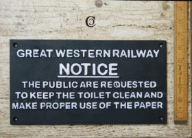 Plaque GWR Notice Public Requested to Keep ...White on Black