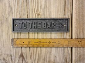 Plaque TO THE BAR Antique Iron - 45mm x 150mm - TBD