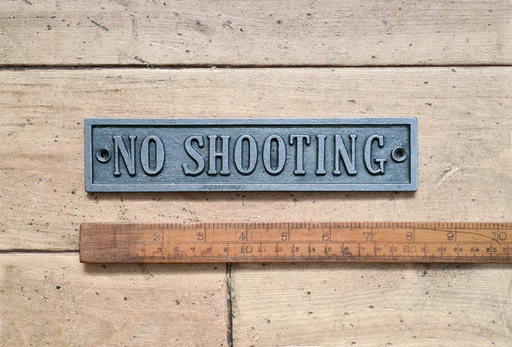 Plaque NO SHOOTING Cast Antique Iron 200mm x 40mm