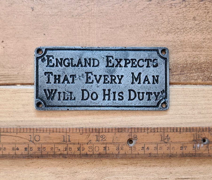 Plaque ENGLAND EXPECTS THAT EVERY MAN WILL DO Cast Ant Iron 105 x 50mm